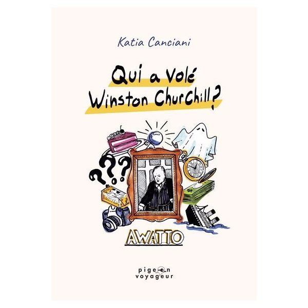 Qui a volé Winston Churchill ?, Awatto