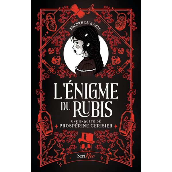 L'énigme du rubis, Une enquête de Prospérine Cerisier