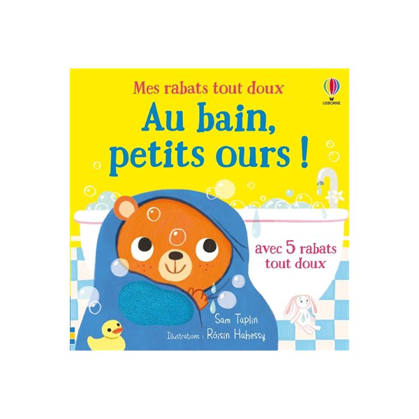 Au bain, petits ours !, Mes rabats tout doux