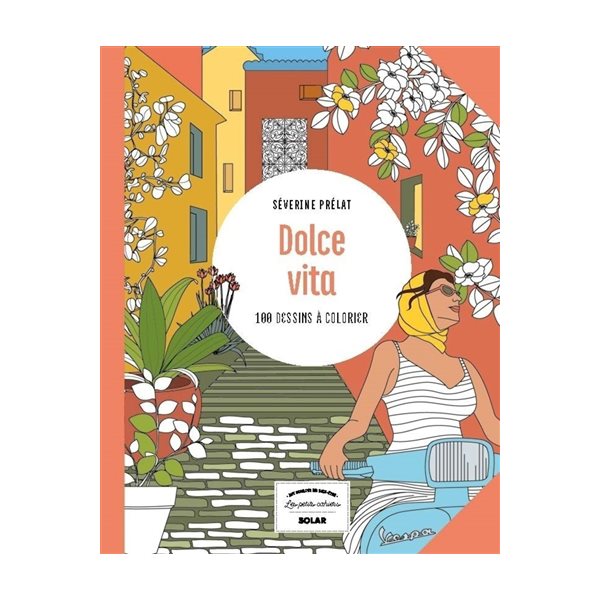 Dolce vita : 100 dessins à colorier