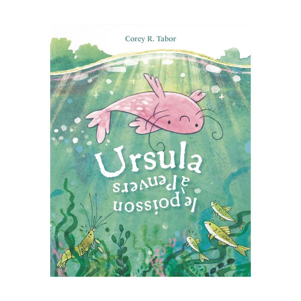 Ursula, le poisson à l'envers