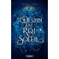 Le destin du Roi Soleil, Tome 3, Les artefacts d'Ouranos