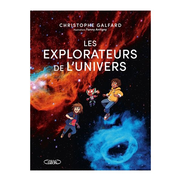 Les explorateurs de l'Univers