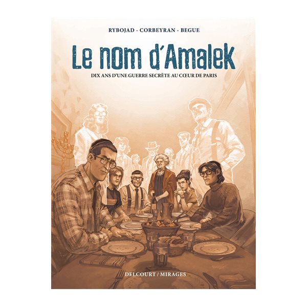 Le nom d'Amalek : dix ans d'une guerre secrète au coeur de Paris