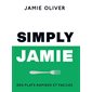 Simply Jamie : des plats rapides et faciles, Jamie Oliver and Co