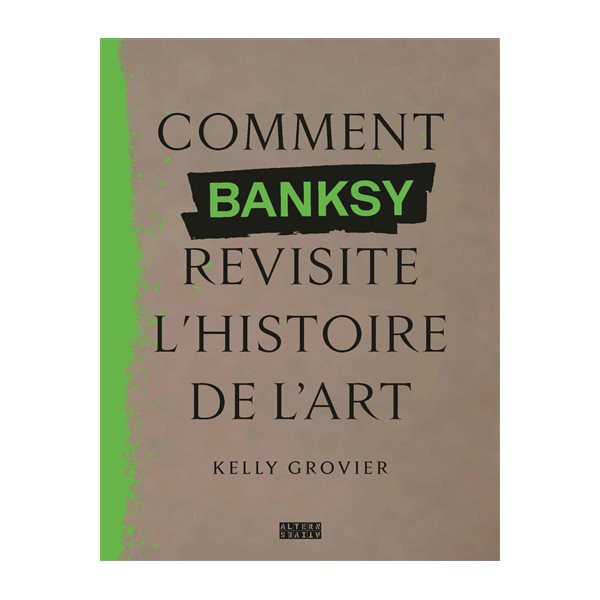 Comment Banksy revisite l'histoire de l'art