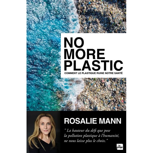 No more plastic : comment le plastique ruine notre santé