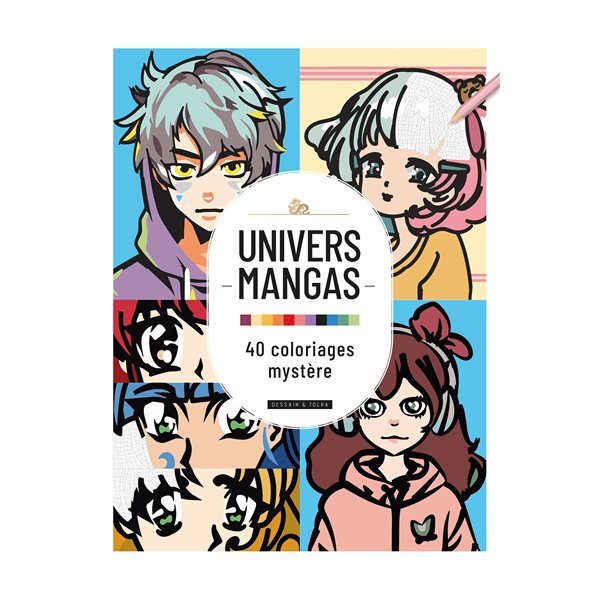 Univers mangas : 40 coloriages mystère