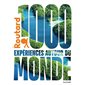 1.000 expériences autour du monde