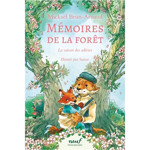 La saison des adieux, Tome 4, Mémoires de la forêt