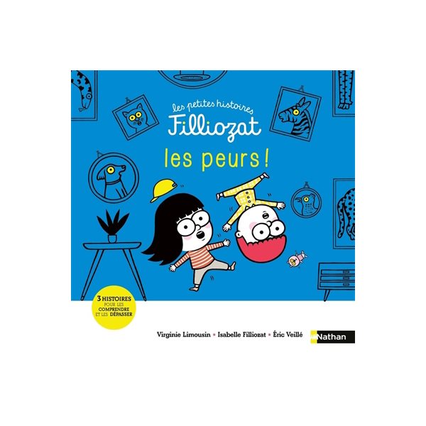 Les peurs ! : 3 histoires pour les comprendre et les dépasser, Les petites histoires Filliozat