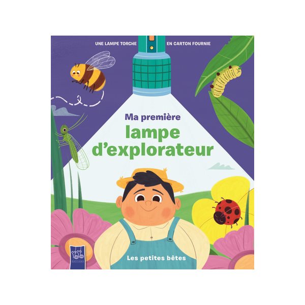 Les petites bêtes, Ma première lampe d'explorateur