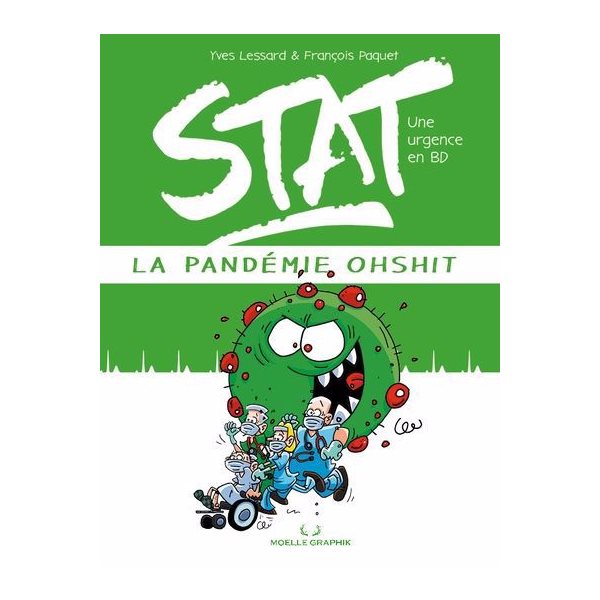 La pandémie Ohshit : Une urgence en BD, Stat