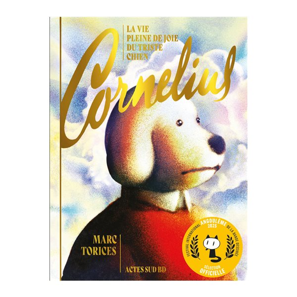 Cornelius : la vie pleine de joie du triste chien, Actes Sud BD