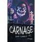 Carnage : dark romance, Tome 1, Carnage