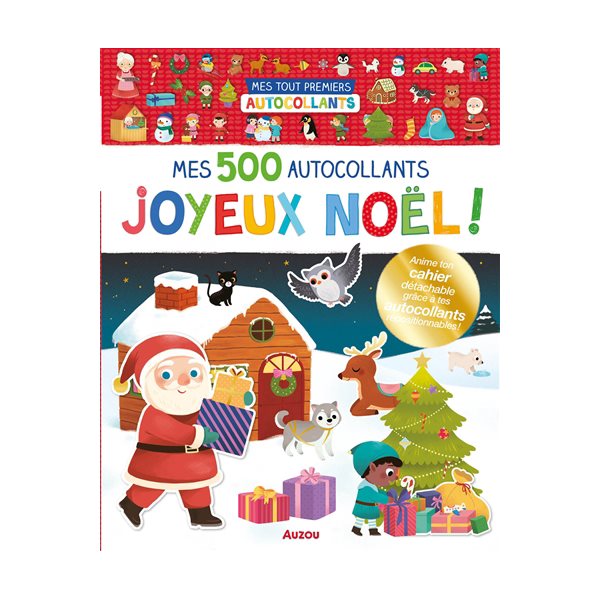 Joyeux Noël ! : mes 500 autocollants : anime ton cahier détachable grâce à tes autocollants repositionnables, Mes tout premiers autocollants