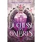 La duchesse des ombres, Tome 2