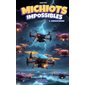 Opération drones, Tome 3, Michiots impossibles