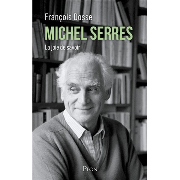 Michel Serres : la joie de savoir