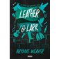 Leather & Lark, Tome 2, The ruinous love