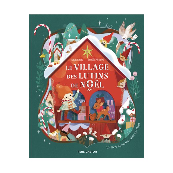 Le village des lutins de Noël : un livre accordéon avec des flaps