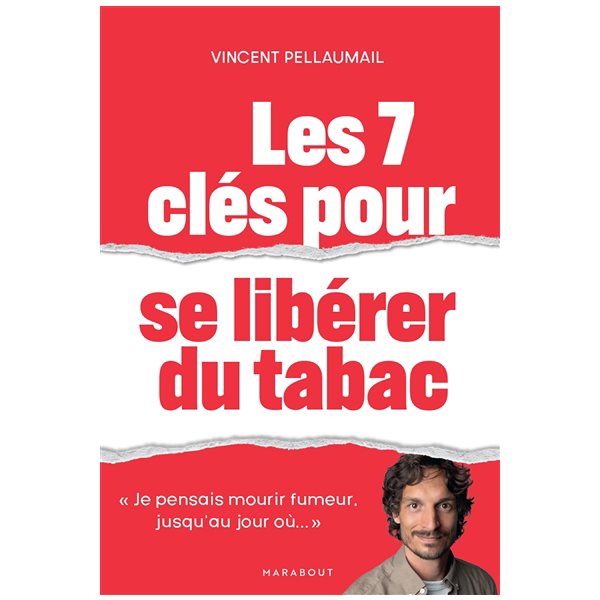 Les 7 clés pour se libérer du tabac