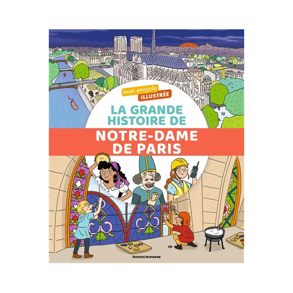 La grande histoire de Notre-Dame de Paris