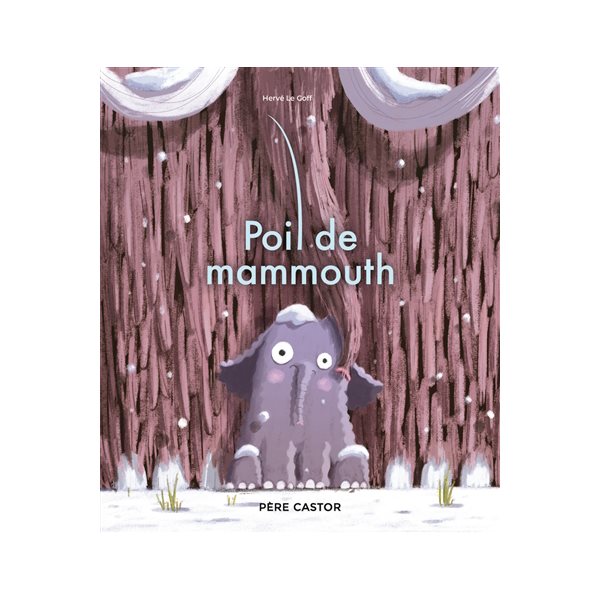 Poil de mammouth, Les histoires du Père Castor, 233