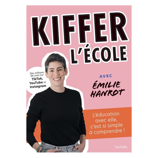 Kiffer l'école avec Emilie Hanrot : l'éducation avec elle, c'est si simple à comprendre !