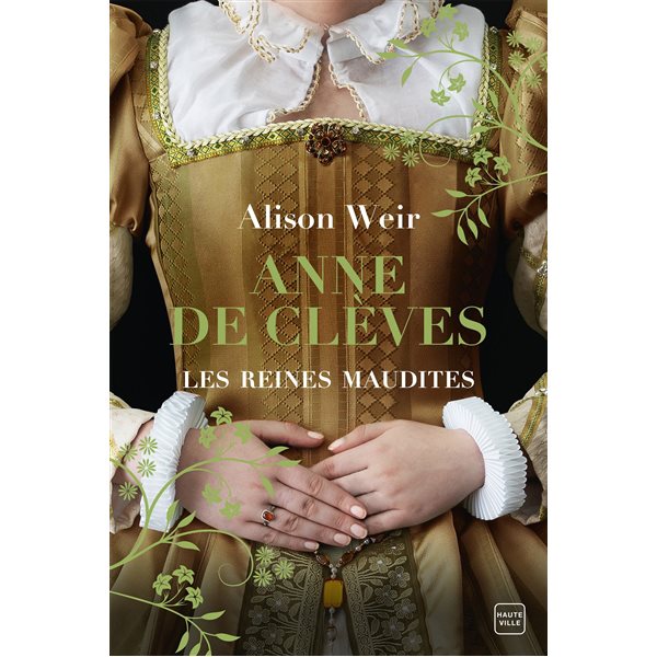 Anne de Clèves, Tome 4, Les reines maudites