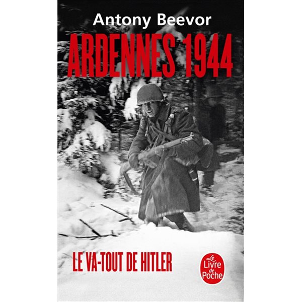 Ardennes 1944 : le va-tout de Hitler, Le Livre de poche, 34663