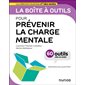 La boîte à outils pour prévenir la charge mentale : 60 outils clés en main