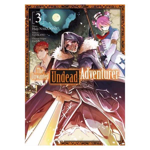 The unwanted undead adventurer, Vol. 3, The unwanted undead adventurer, 3