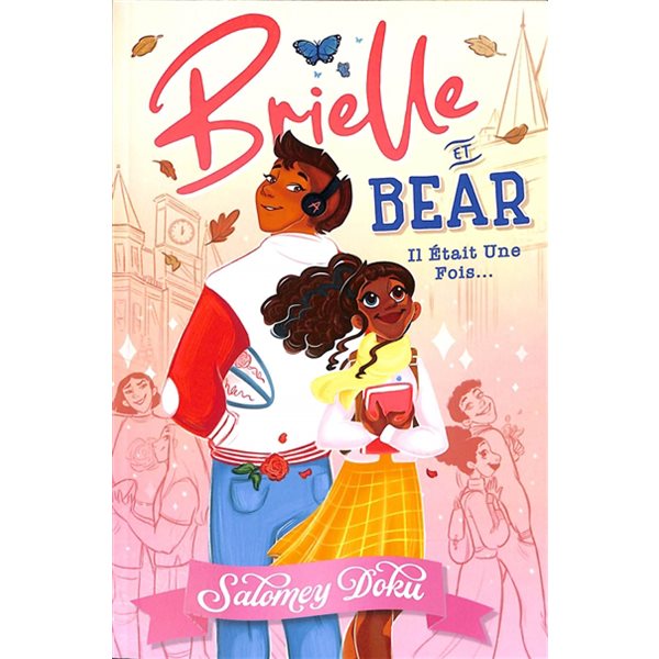 Brielle et Bear : il était une fois...