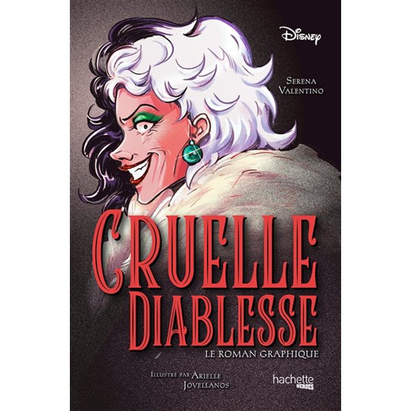 Cruelle diablesse : le roman graphique