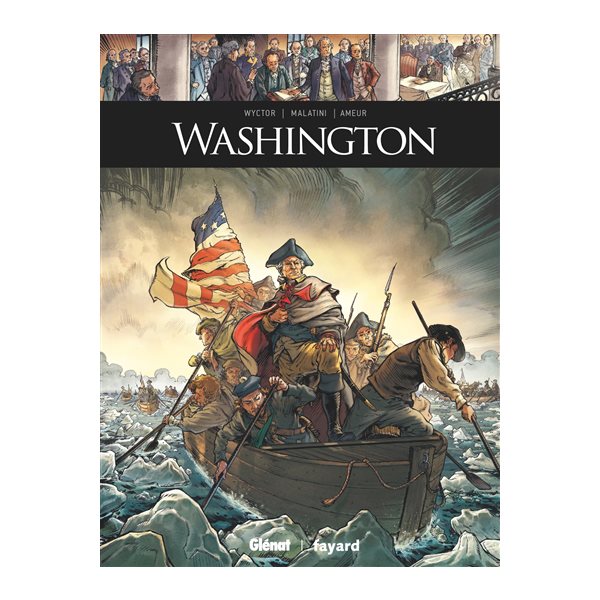 George Washington, Ils ont fait l'histoire