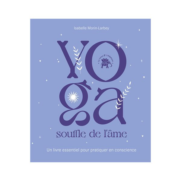 Yoga : souffle de l'âme