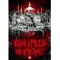 Les disciples du chaos, Tome 2, Les sept Saints sans visage