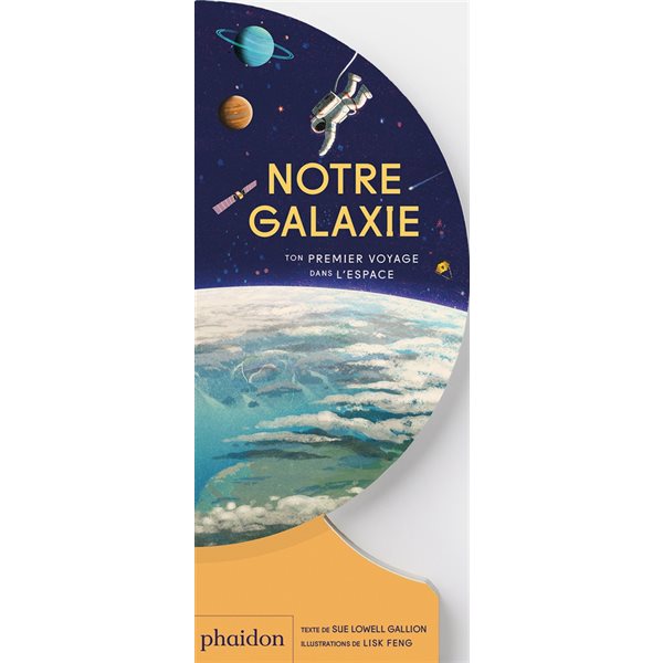 Notre galaxie : ton premier voyage dans l'espace