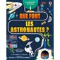 Que font les astronautes ?, A la découverte des métiers