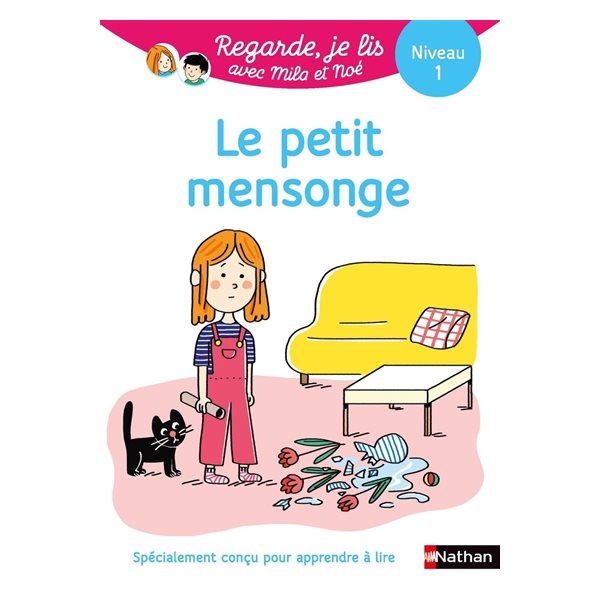 Le petit mensonge : une histoire à lire tout seul, niveau 1