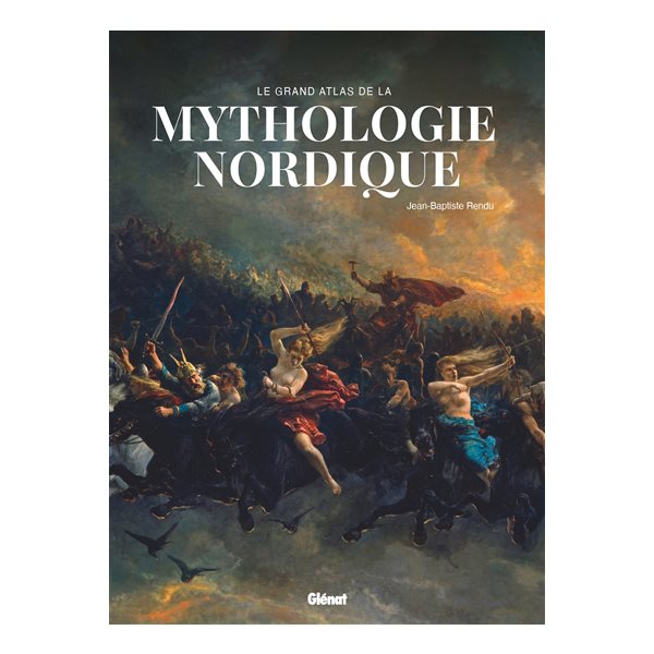 Le grand atlas de la mythologie nordique