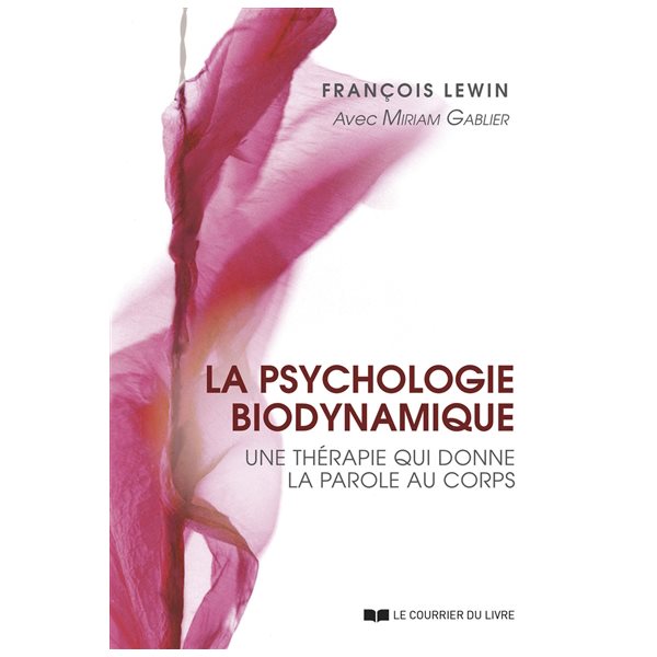 La psychologie biodynamique : une thérapie qui donne la parole au corps