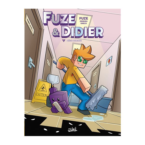 Piège cubique, Tome 7, Fuze & Didier