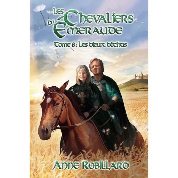 Les dieux déchus, Tome 8, Les chevaliers d'Émeraude