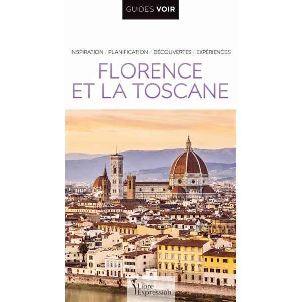 Florence et la Toscane