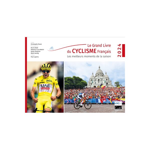 Le grand livre du cyclisme français : les meilleurs moments de la saison 2024