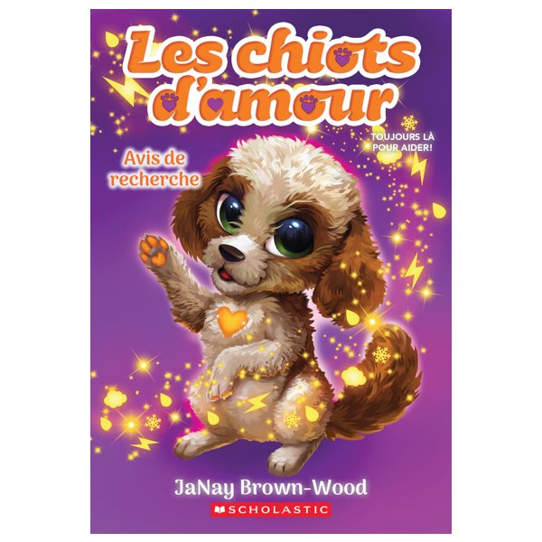 Avis de recherche, Tome 1, Les chiots d’amour