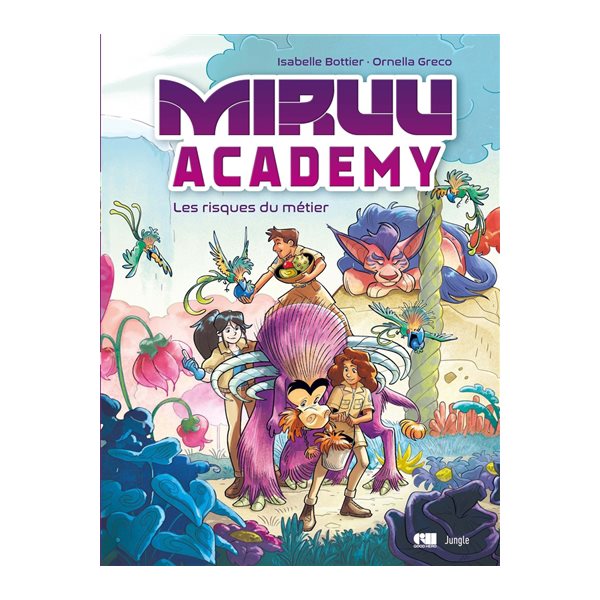 Les risques du métier, Tome 1, Miruu academy