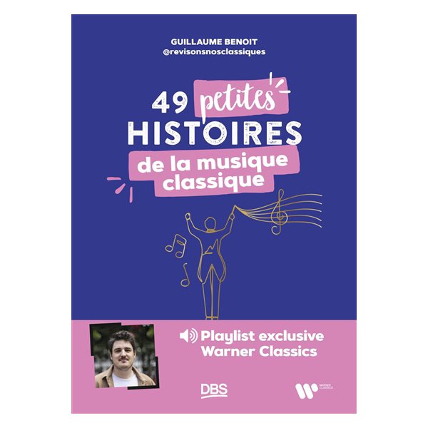 49 petites histoire de la musique classique